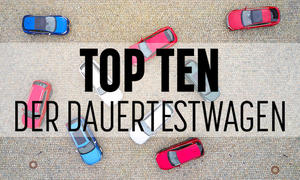 Die besten Dauertest-Autos: Top-10