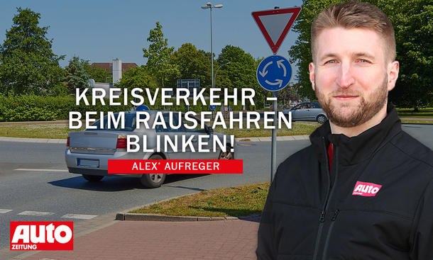 Alex' Aufreger: Blinken im Kreisverkehr